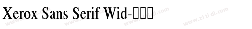 Xerox Sans Serif Wid字体转换